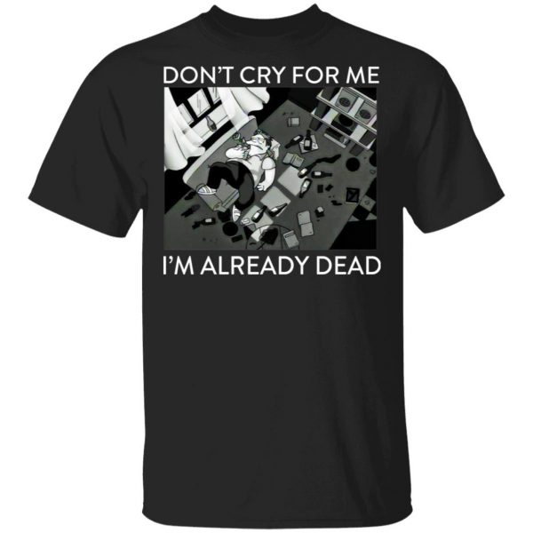 The Simpsons Don’t Cry For Me I’m Already Dead T-Shirts 1