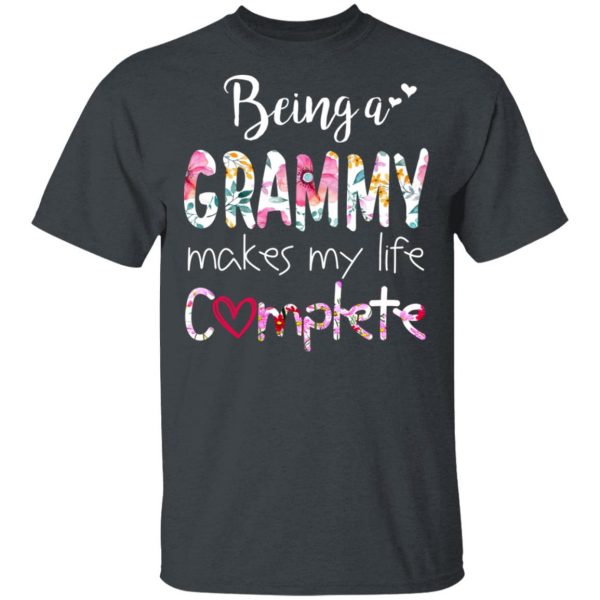 Being A Grammy Makes My Life Complete Mother’s Day T-Shirts 2