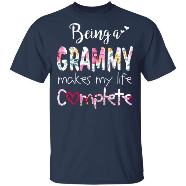 Being A Grammy Makes My Life Complete Mother’s Day T-Shirts 3