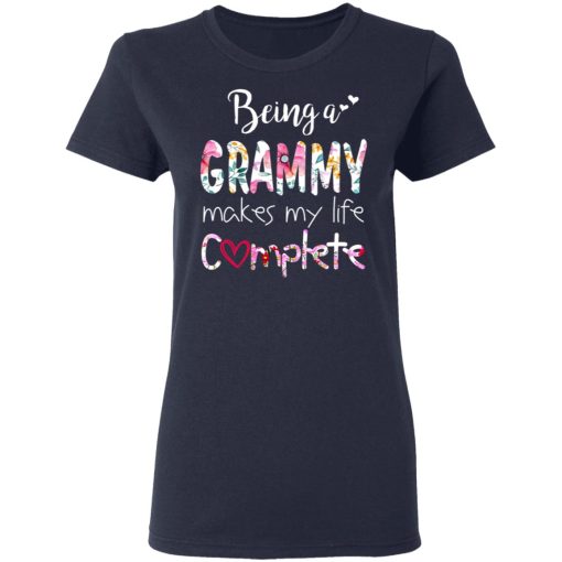 Being A Grammy Makes My Life Complete Mother’s Day T-Shirts - Image 7