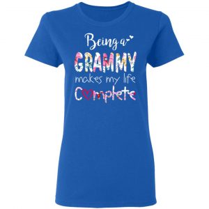 Being A Grammy Makes My Life Complete Mother’s Day T-Shirts 20
