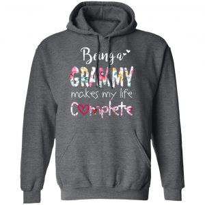 Being A Grammy Makes My Life Complete Mother’s Day T-Shirts 24