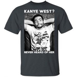 Slipknot Kanye West Never Heard Of Her – Slipknot T-Shirts Slipknot 2