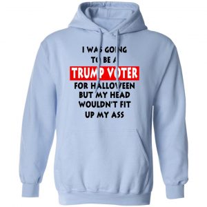 I Was Going To Be A Trump Voter For Halloween T-Shirts 23