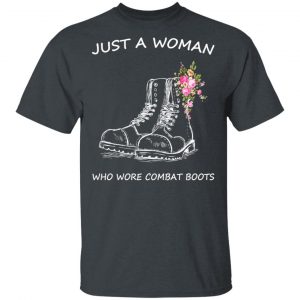 Just A Woman Who Wore Combat Boots T-Shirts 14