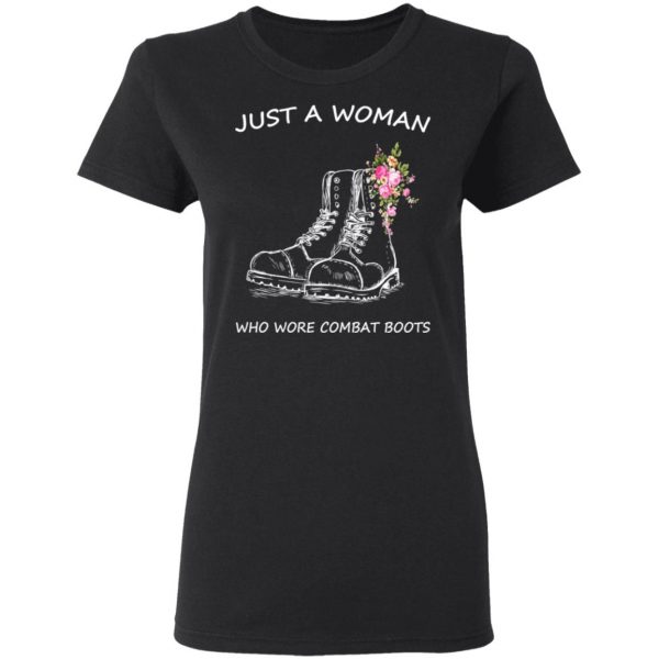 Just A Woman Who Wore Combat Boots T-Shirts 5