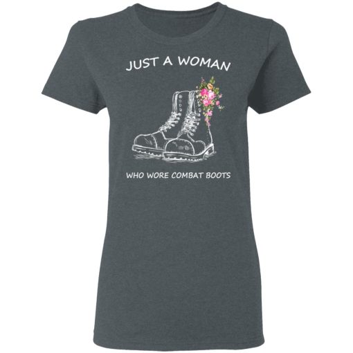 Just A Woman Who Wore Combat Boots T-Shirts - Image 6