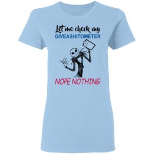 Let Me Check My Giveashitometer Nope Nothing T-Shirts 15