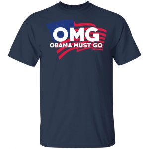 OMG Obama Must Go Barack Obama T-Shirts 6