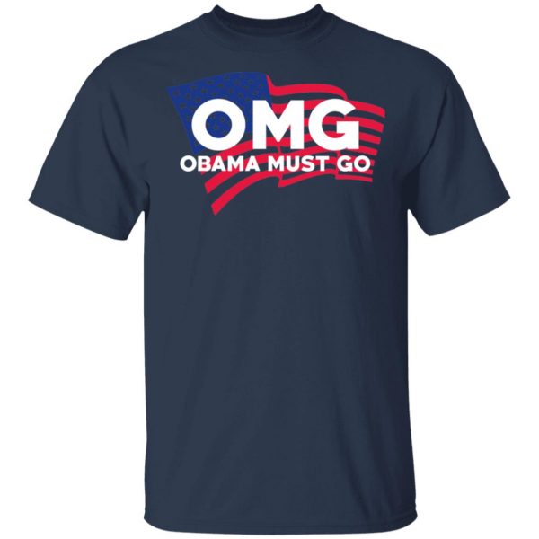 OMG Obama Must Go Barack Obama T-Shirts 3