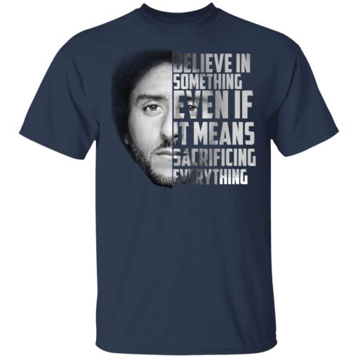 I’ll Take A Knee With Kaep Before I Ever Stand With Trump Colin Kaepernick T-Shirts - Image 3