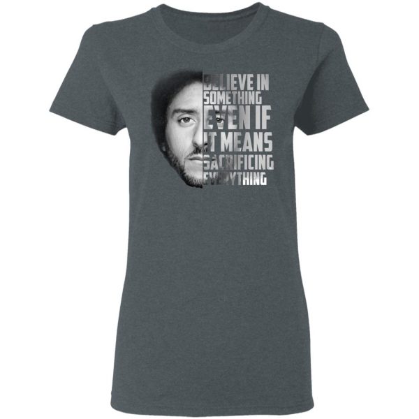 I’ll Take A Knee With Kaep Before I Ever Stand With Trump Colin Kaepernick T-Shirts 6