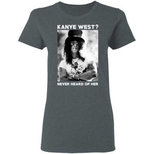 Guns N’ Roses Kanye West Never Heard Of Her – Guns N’ Roses T-Shirts - Image 6