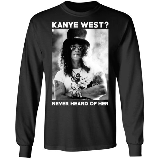 Guns N’ Roses Kanye West Never Heard Of Her – Guns N’ Roses T-Shirts - Image 9