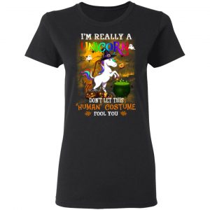Unicorn I’m Really A Unicorn Don’t Let This Human Costume Fool You T-Shirts 17