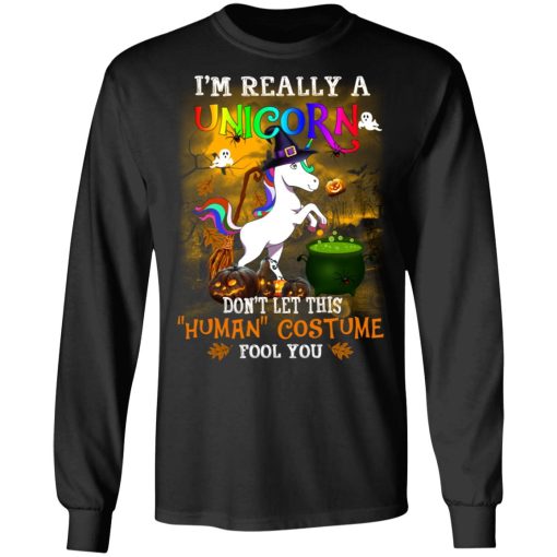 Unicorn I’m Really A Unicorn Don’t Let This Human Costume Fool You T-Shirts - Image 9