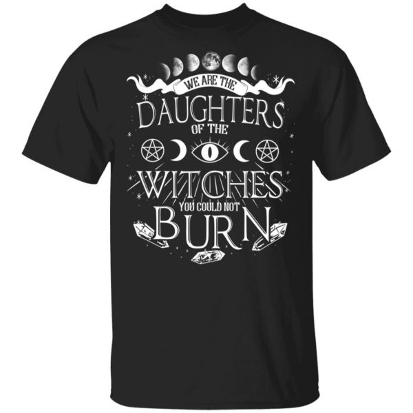 Tree Of Life We Are The Daughter Of The Witches You Could Not Burn Halloween T-Shirts 1
