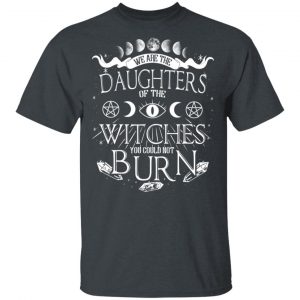 Tree Of Life We Are The Daughter Of The Witches You Could Not Burn Halloween T-Shirts Halloween 2