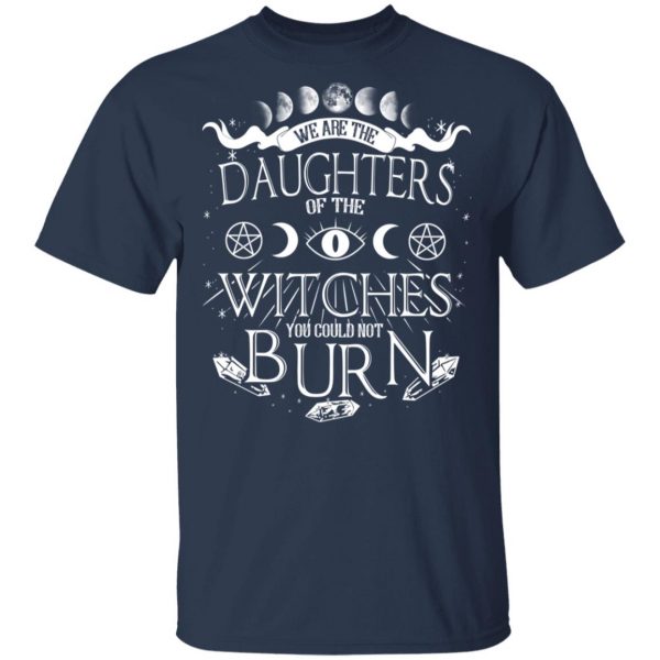 Tree Of Life We Are The Daughter Of The Witches You Could Not Burn Halloween T-Shirts 3