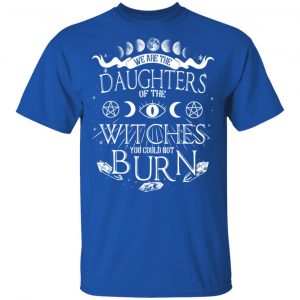 Tree Of Life We Are The Daughter Of The Witches You Could Not Burn Halloween T-Shirts 16
