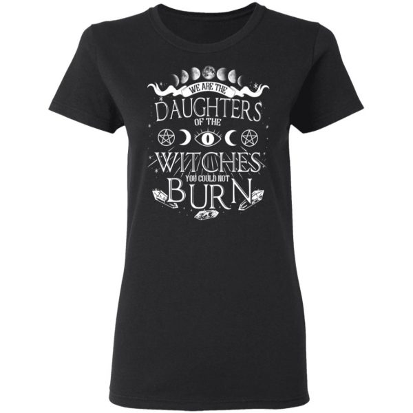 Tree Of Life We Are The Daughter Of The Witches You Could Not Burn Halloween T-Shirts 5