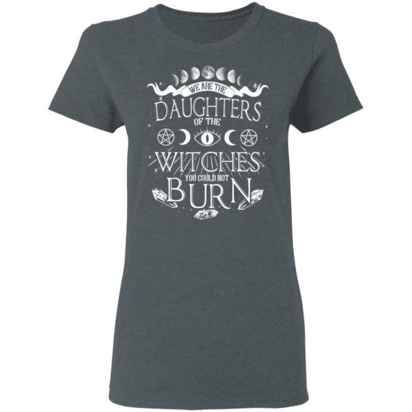 Tree Of Life We Are The Daughter Of The Witches You Could Not Burn Halloween T-Shirts 6