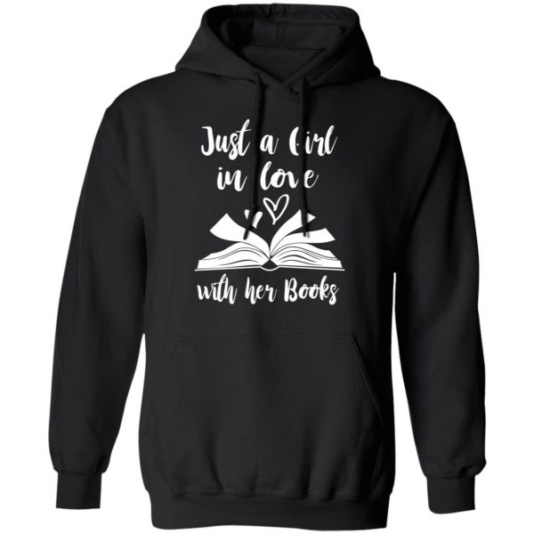 Just A Girl In Love With Her Books T-Shirts 10