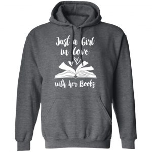 Just A Girl In Love With Her Books T-Shirts 24
