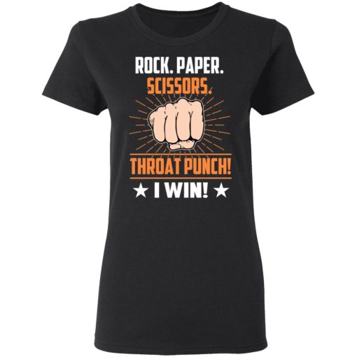 Rock Paper Scissors Throat Punch I Win T-Shirts 5