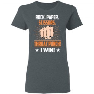 Rock Paper Scissors Throat Punch I Win T-Shirts 18