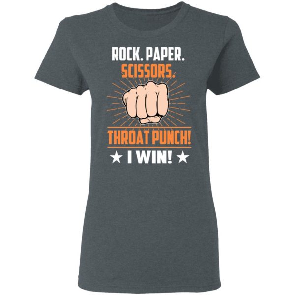 Rock Paper Scissors Throat Punch I Win T-Shirts 6