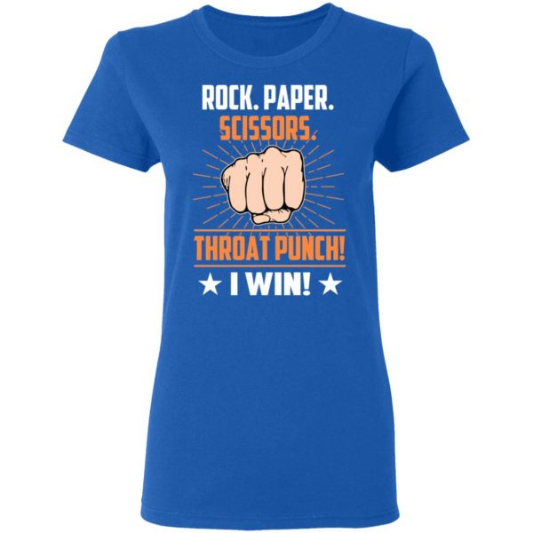 Rock Paper Scissors Throat Punch I Win T-Shirts 8