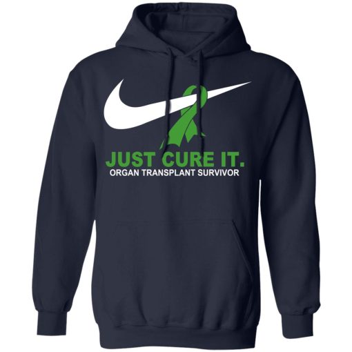 Organ Transplant Survivor Just Cure It T-Shirts 11