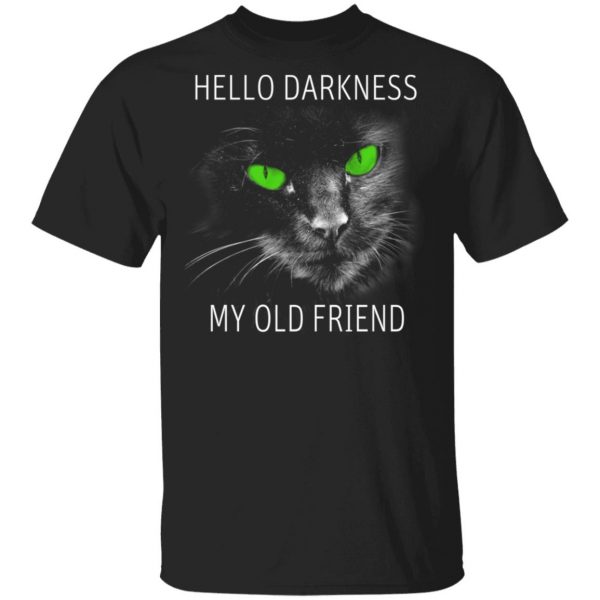 Cat Lovers Hello Darkness My Old Friend T-Shirts 1