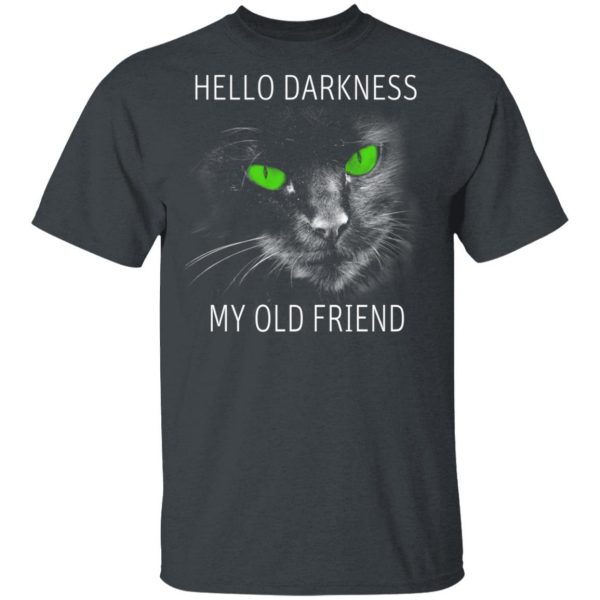 Cat Lovers Hello Darkness My Old Friend T-Shirts 2