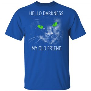 Cat Lovers Hello Darkness My Old Friend T-Shirts 7
