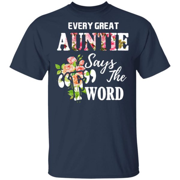 Every Great Auntie Says The F Word Funny Auntie T-Shirts 3