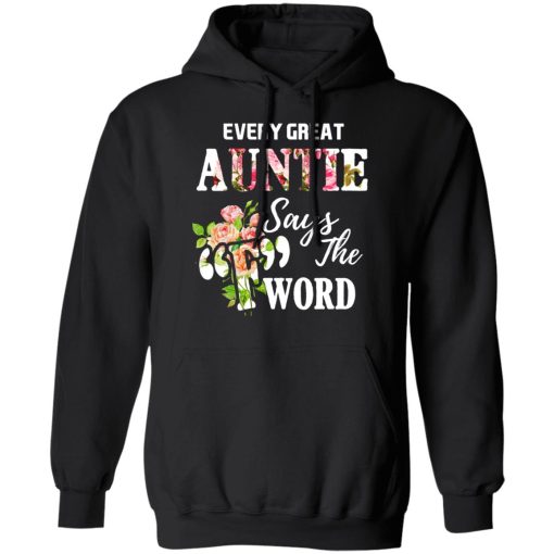 Every Great Auntie Says The F Word Funny Auntie T-Shirts 4