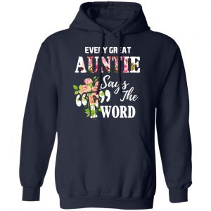 Every Great Auntie Says The F Word Funny Auntie T-Shirts 23