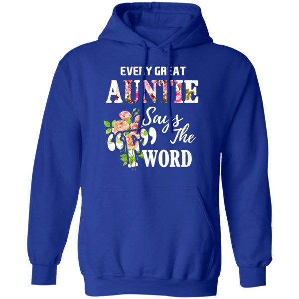 Every Great Auntie Says The F Word Funny Auntie T-Shirts 13