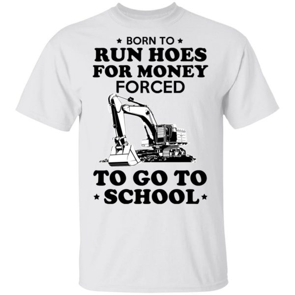 Born To Run Hoes For Money Forced To Go To School Youth T-Shirts 2