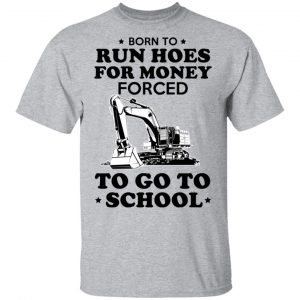 Born To Run Hoes For Money Forced To Go To School Youth T-Shirts 14