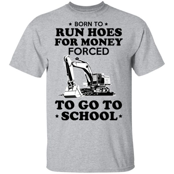 Born To Run Hoes For Money Forced To Go To School Youth T-Shirts 3