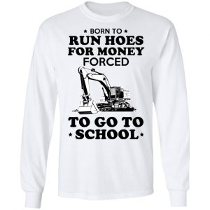 Born To Run Hoes For Money Forced To Go To School Youth T-Shirts 19