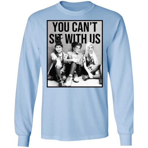 Hocus Pocus You Can’t Sit With Us T-Shirts - Image 9