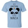 Pandacorn 5% Unicorn 95% Ninja T-Shirts Unicorn