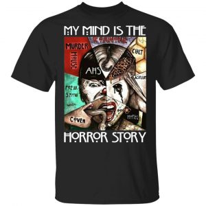American Horror Story My Mind Is The Horror Story T-Shirts Halloween