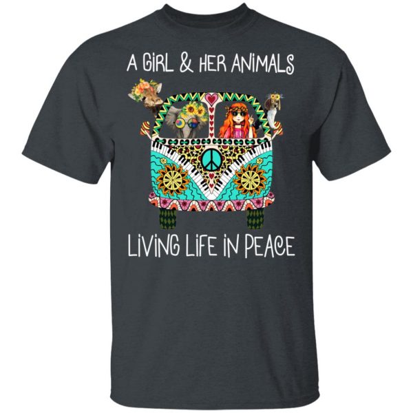 A Girl And Her Animals Living Life In Peace T-Shirts 2