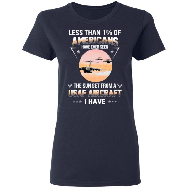 Less Than !% Of Americans Have Ever Seen The Sun Set From A USAF Aircraft I Have T-Shirts 7