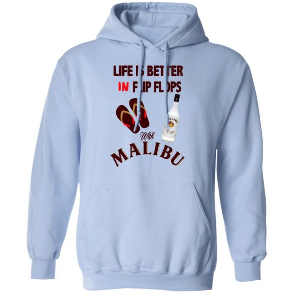 Life Is Better In Flip Flops With Malibu T-Shirts 12